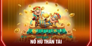 nổ hũ thần tài 8kbet